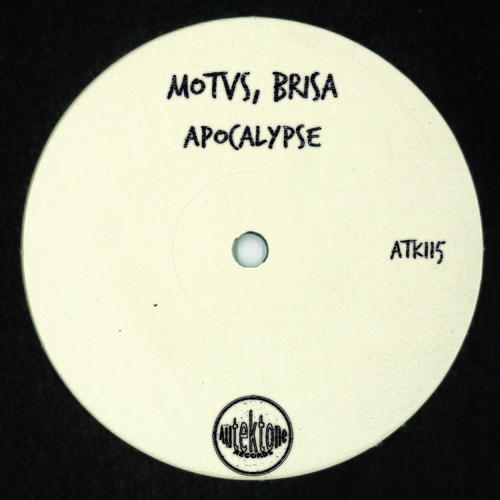 MOTVS & Brisa (ES) - Apocalypse [ATK115]